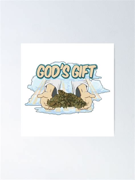 "God's Gift - Strain Artwork " Poster for Sale by herbalmafia | Redbubble