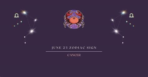 June 23 Zodiac Sign | What Zodiac Sign is June 23rd