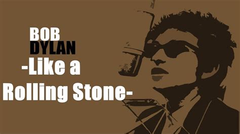 Bob Dylan - Like a Rolling Stone (Lyrics) - YouTube