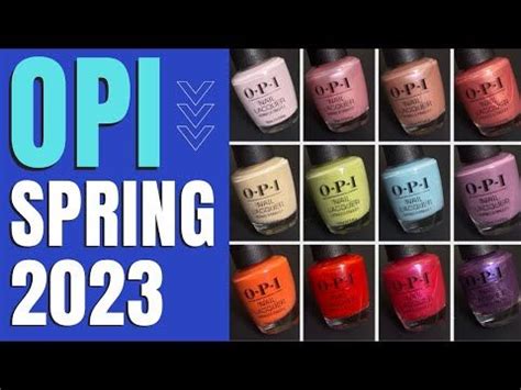 Latest OPI Release - Spring 2023 | Nail Polish Swatches & Review | Opi ...