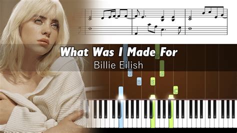 Billie Eilish - What Was I Made For? - Piano Tutorial with Sheet Music Chords - Chordify