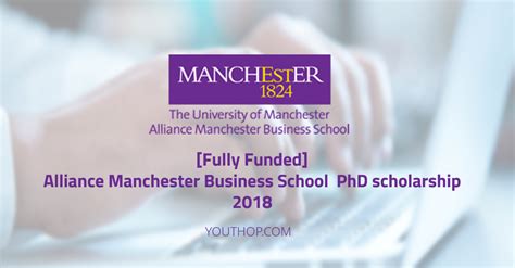 Alliance Manchester Business School PhD Scholarship 2018 [Fully Funded] - Youth Opportunities