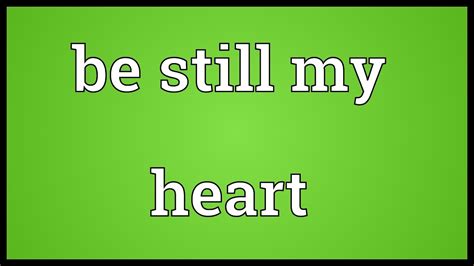 Be still my heart Meaning - YouTube