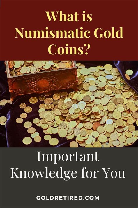 What are Numismatic Gold Coins? | Investing money in gold | Gold coins ...