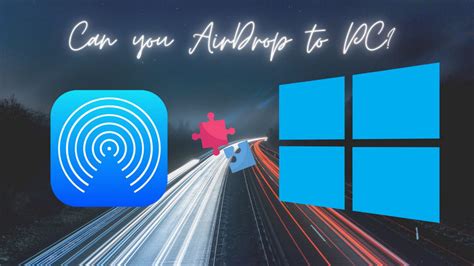 How to AirDrop from iPhone to Windows PC