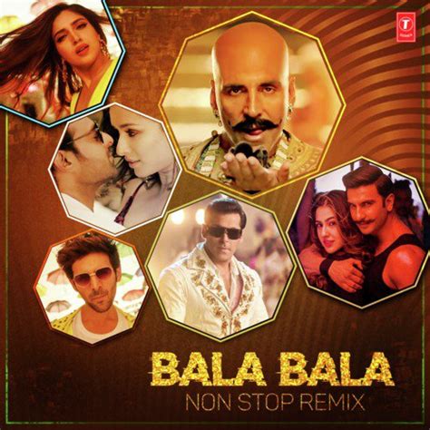 Bala Bala Non Stop Remix Songs Download - Free Online Songs @ JioSaavn