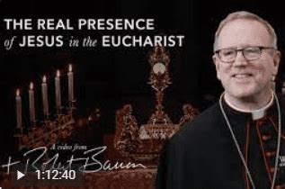 The Real Presence of Jesus in the Eucharist with Bishop Baron – Mary ...