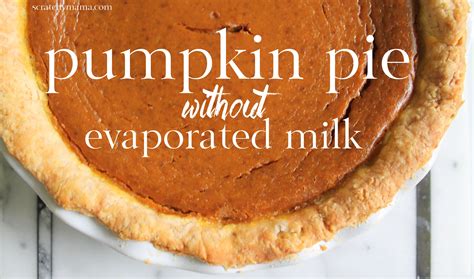 Pumpkin Pie without Evaporated Milk |Scratchy Mama | Best pumpkin pie, Dessert recipes, How ...