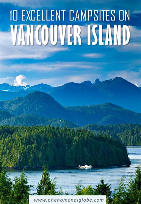 Camping On Vancouver Island: 10 Great Campsites (Free And Paid)