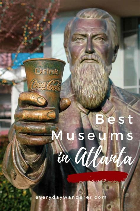 25 Best Museums in Atlanta, GA - Everyday Wanderer