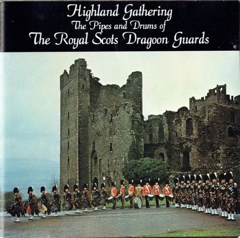 The Pipes And Drums Of The Royal Scots Dragoon Guards* - Highland ...