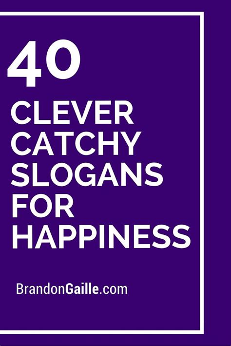 the words, 40 clever catchy slogans for happiness are in white on a purple background