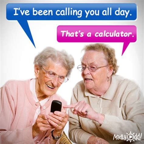 You may as well laugh about getting older! #PHONE #OLD #AGE #HUMOR & #Technology changes ...