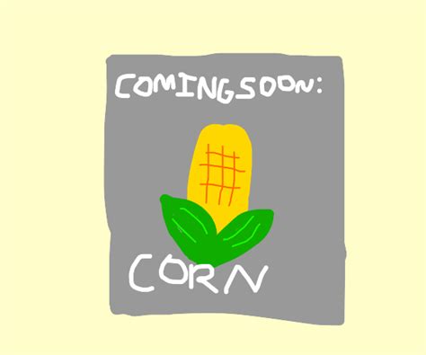 Corn Poster - Drawception