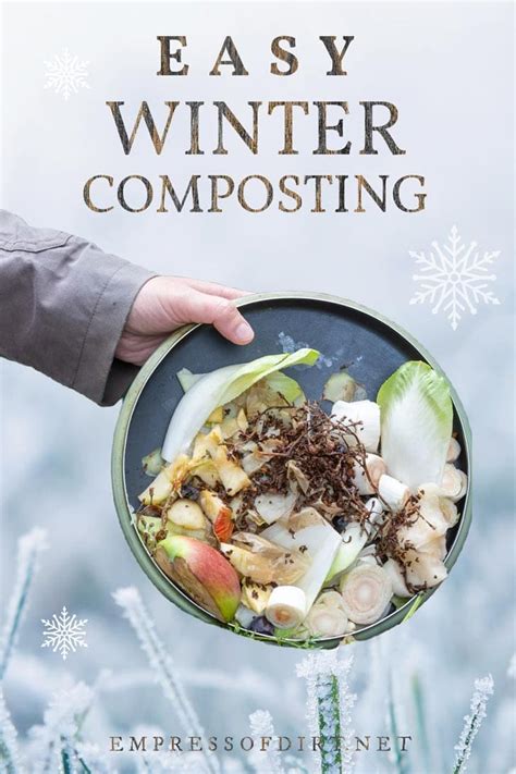 Easy Winter Composting in a Cold Climate | Empress of Dirt