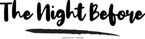 93 Night Before Wording Images, Stock Photos & Vectors | Shutterstock