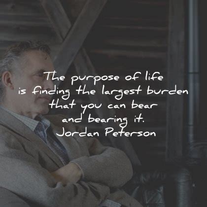 100 Jordan Peterson Quotes On Responsibility, Order, Life