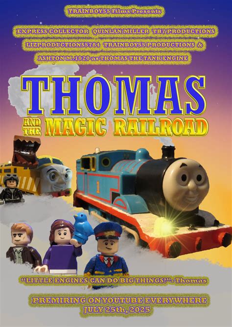 Thomas And The Magic Railroad (TB55 Films) Poster by Trainboy55 on DeviantArt