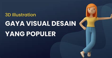 Mengenal 3D Illustration Gaya Visual Desain yang Populer | Berita | Gamelab Indonesia