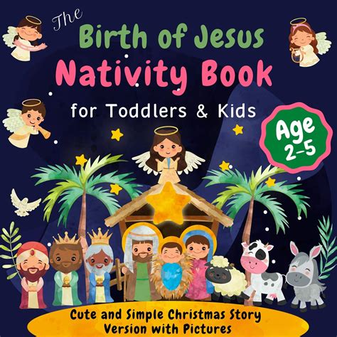 The Birth of Jesus: Nativity Book for Toddlers and Kids Ages 2-5: Cute and Simple Christmas ...