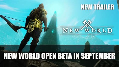 New World Gets Open Beta in September | Fextralife