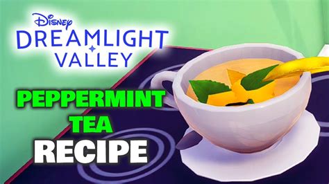 How to Make Peppermint Tea - Disney Dreamlight Valley (Bibbidi-Bobbidi-Oops Quest) - YouTube