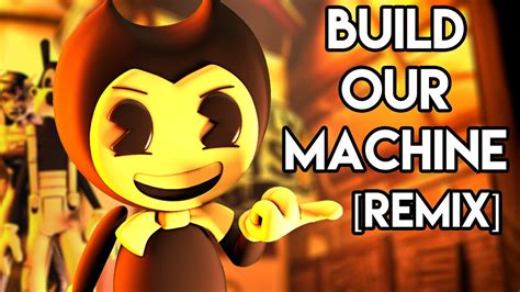 BENDY AND THE INK MACHINE SONG: Build Our Machine [Remix] SFM Music ...