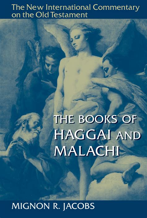 The Books of Haggai and Malachi (The New International Commentary on the Old Testament | NICOT)