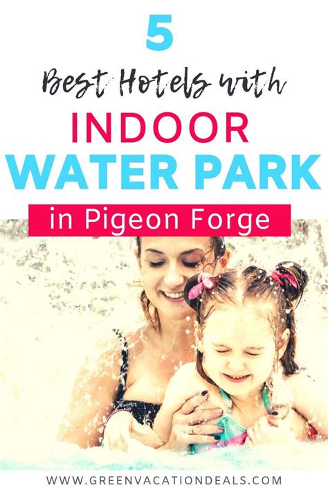 Pigeon Forge Hotels with Indoor Water Park: Best 5