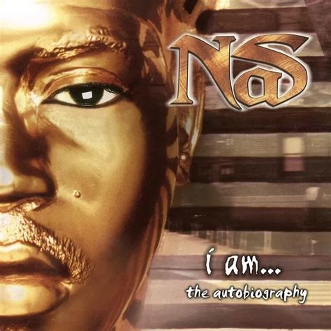 Nas - I Am... The Autobiography (2023 Record Store Day Release) Lyrics and Tracklist | Genius