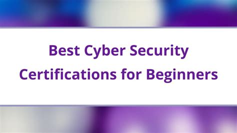 7 Best Cyber Security Certifications for Beginners in 2024 [FREE]