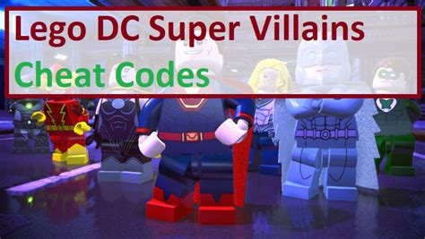 Lego DC Super Villains Cheat Codes(Updated) - MrGuider