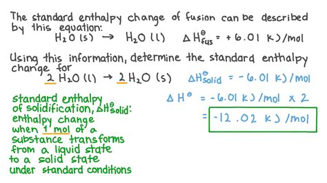 Question Video: Determining a Standard Enthalpy Change Given the Standard Enthlapy of Fusion | Nagwa