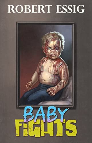 Amazon.com: Baby Fights eBook : Essig, Robert: Books