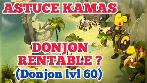 DOFUS TOUCH Astuce Kamas Farmer un DONJON BL - YouTube