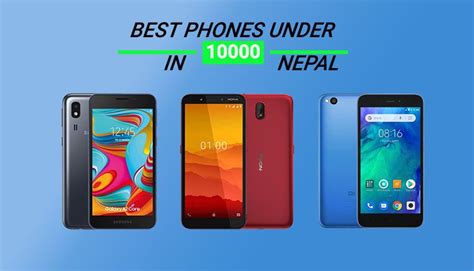 Best Mobile Phones Under 10000 In Nepal (2022 Update)