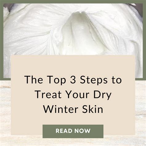 The Top 3 Steps to Treat Your Dry Winter Skin