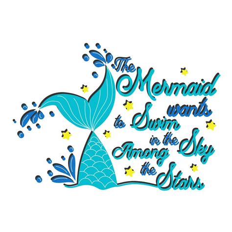 Quote about mermaids and mermaid tail with splashes. Inspirational quote about the sea. Mythical ...