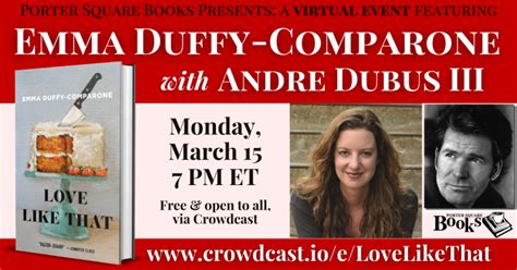 Virtual: Emma Duffy-Comparone with Andre Dubus III, Love Like That ...