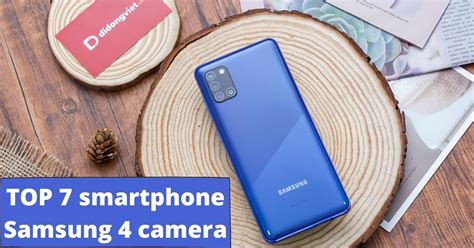 Top 7 điện thoại Samsung 4 camera xịn sò đáng mua nhất 2022