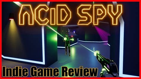 Acid Spy [Indie FPS Game Review] - YouTube