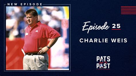 Pats from the Past, Episode 25: Charlie Weis