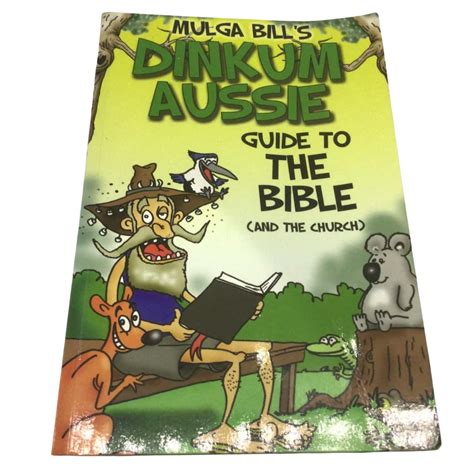 S/C Book Mulga Bills Dinkum Aussie Guide To The Bible (And The Church) (s)