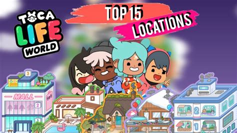 TOP 15 BEST LOCATIONS In Toca Life World | Toca Life - YouTube