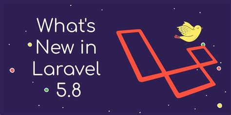 Release Note What's New Features in Laravel 5.8 - Tuts Make