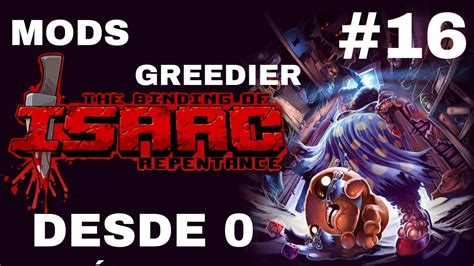 GREEDIER LAZARUS!!!The Binding of Isaac: Repentance | MODS | #16 - YouTube