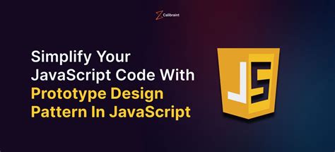 Understanding Prototype Design Pattern In JavaScript: A Deep Dive