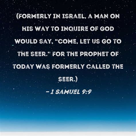 1 Samuel 9:9 (Formerly in Israel, a man on his way to inquire of God ...