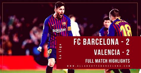 FC Barcelona vs Valencia Highlights | FC Barcelona - 2, Valencia - 2