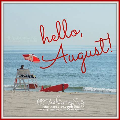 hello august summer | René Marie Photography | Beach Cottage Life | https://www.facebook.com ...